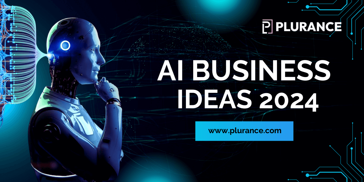 AI Business Ideas To Start In 2024